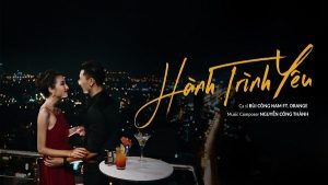 Học khách sạn Mường Thanh Music Marketing qua MV “Hành trình yêu”