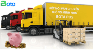 Kết nối vận chuyển thông minh như Bota Pos